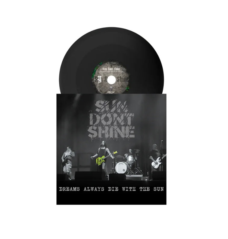 SUN DONT SHINE - Tiny Vinyl 4” DREAMS ALWAYS DIE WITH THE SUN - Collector’s Item
