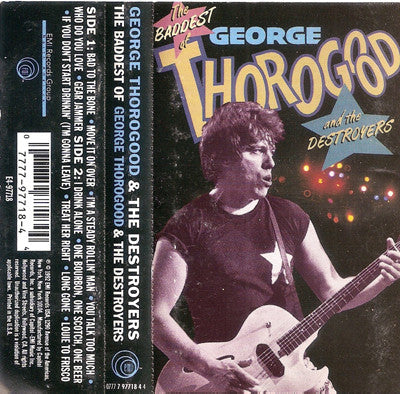George Thorogood The Baddest Of CASSETTE TAPE