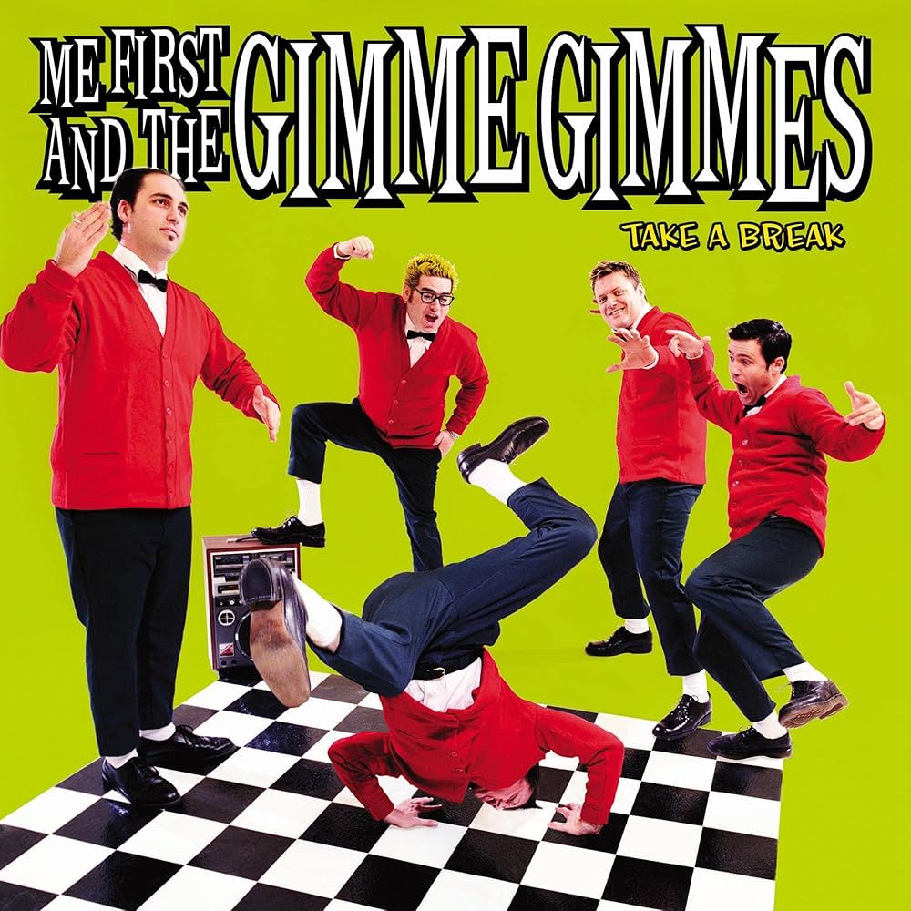 Me First and the Gimme Gimmes- Take A Break CD