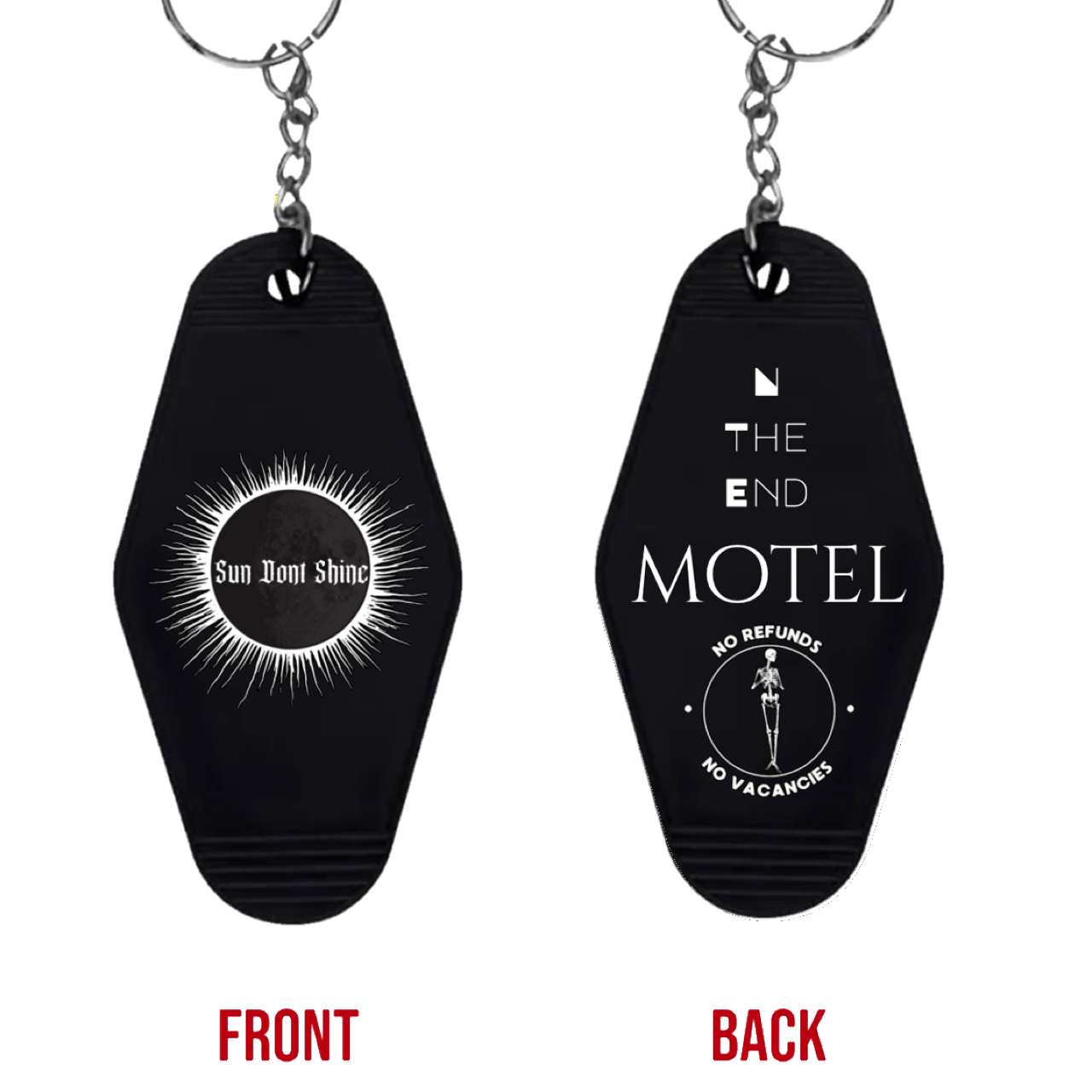 Sun Dont Shine- "In The End" KEYCHAIN