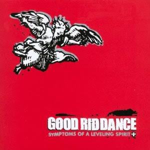 Good Riddance-Symptoms Of A Liveling Spirit CD