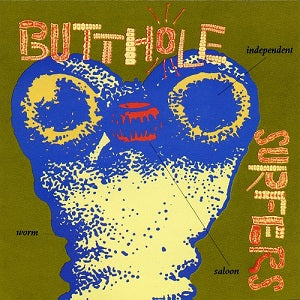 Butthole Surfers- Independent Worm Saloon CD