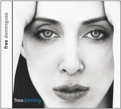 Free Dominguez- Freedoming CD