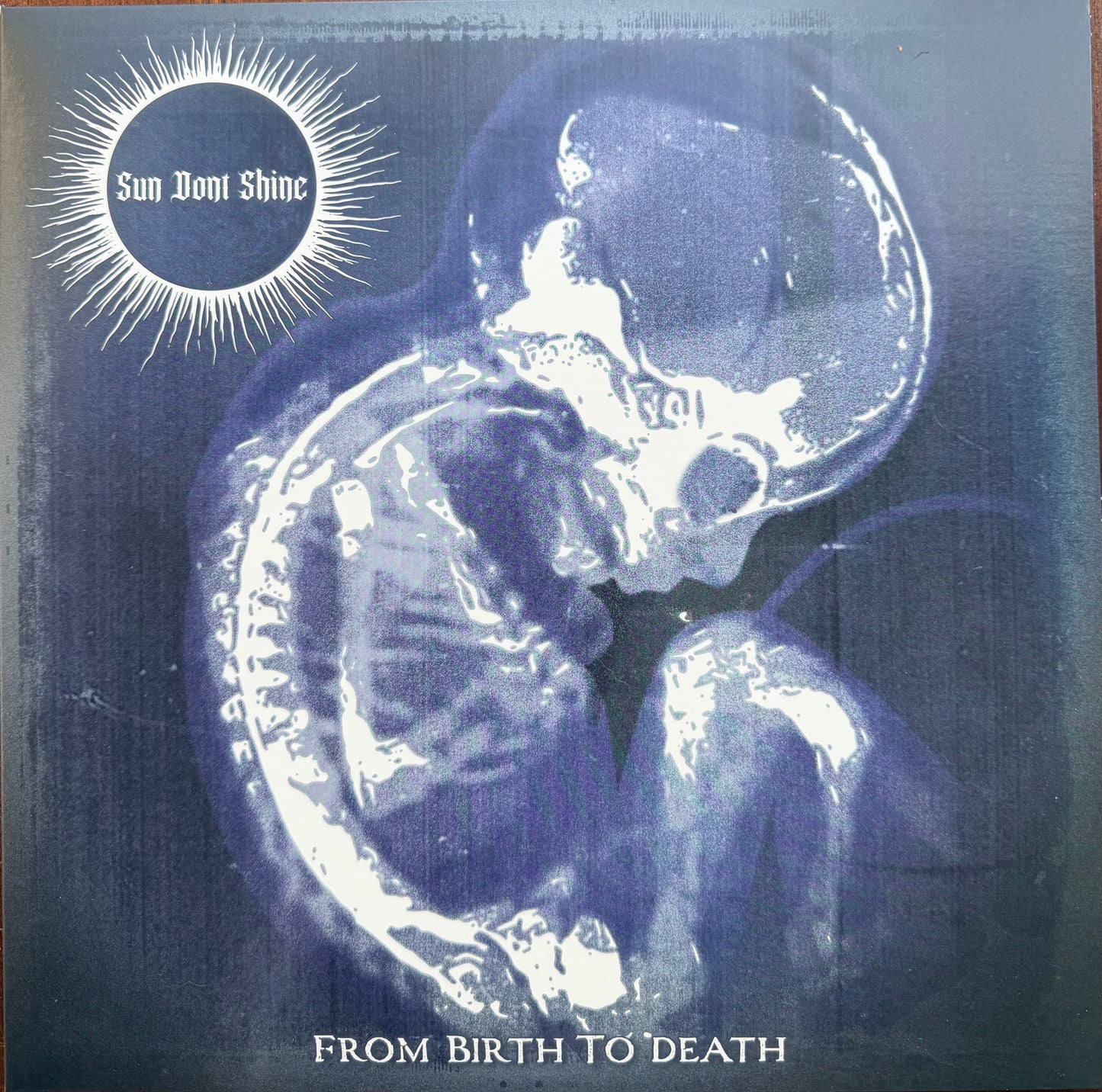 SUN DONT SHINE - From Birth to Death Vinyl - 4 Colors