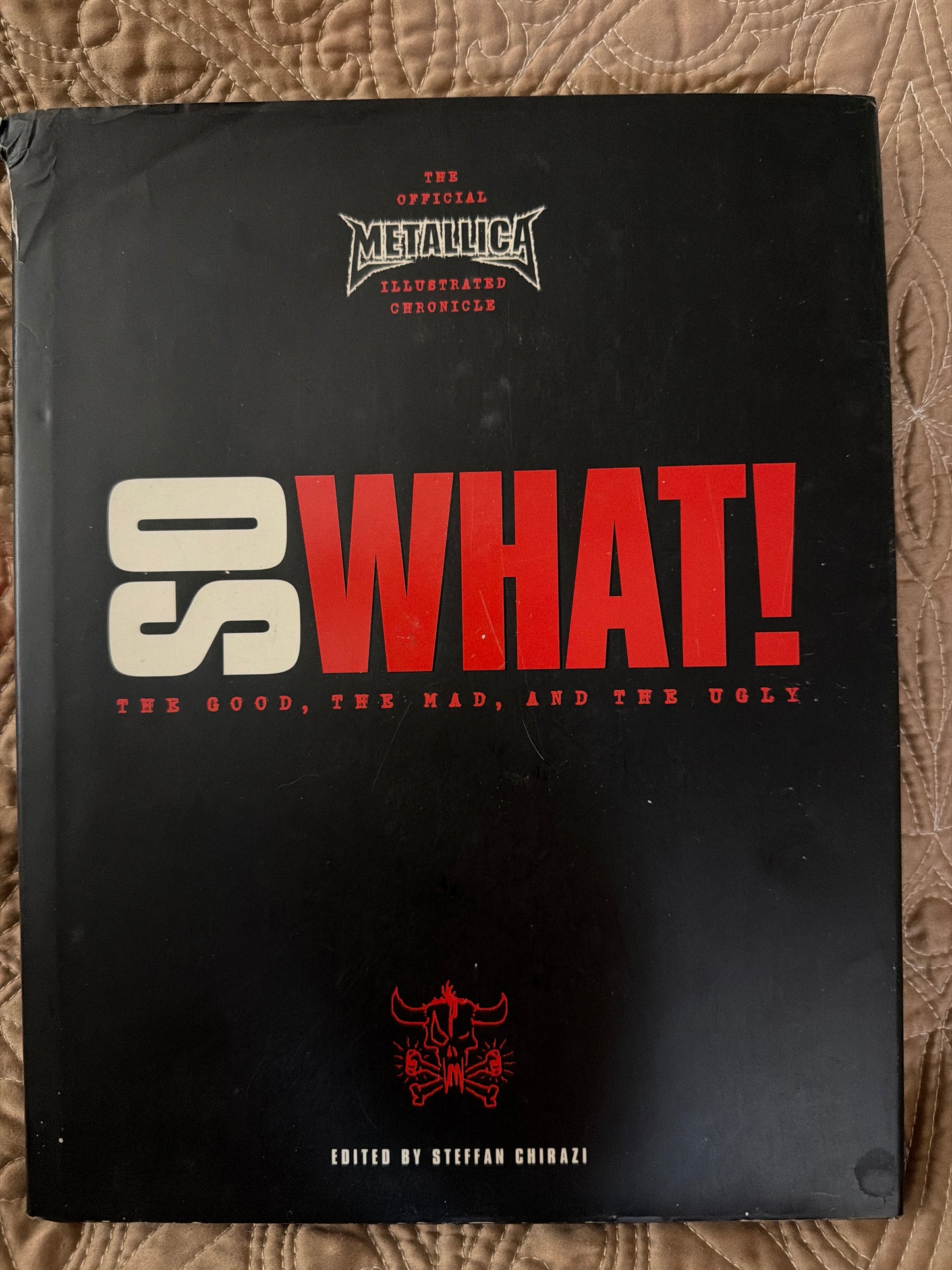 So What! - The Official Metallica Illustrated Chronicle Book