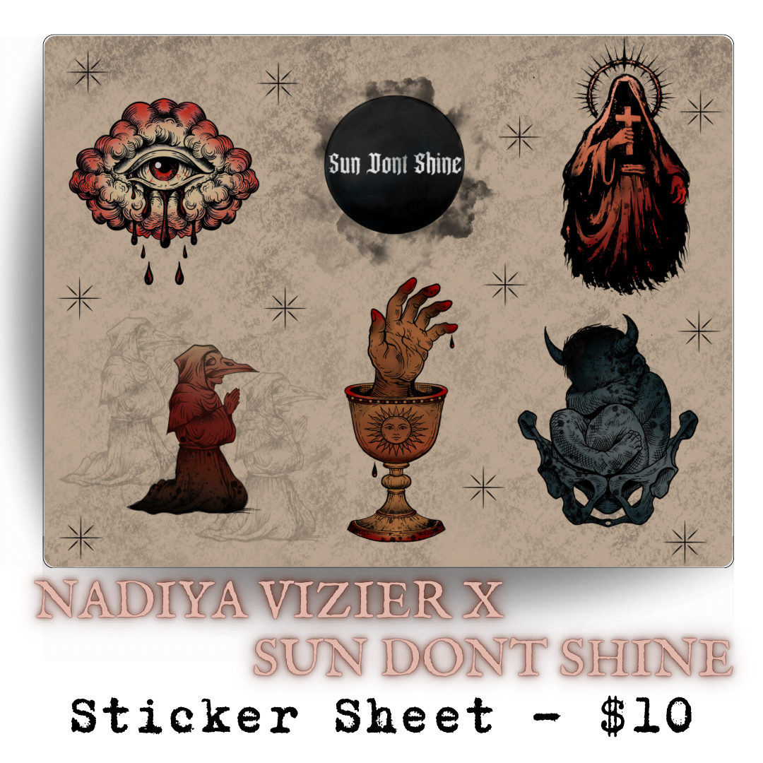 SUN DONT SHINE X Nadiya Vizier 8x10 Sticker Sheet – Corpse Paint ...