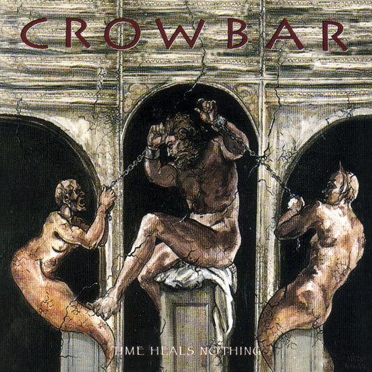 Crowbar- Time Heals Nothing VINYL