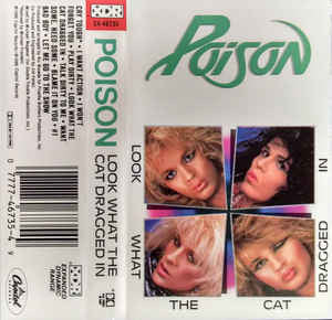 Poison Look What The Cat Dragged In CASSETTE TAPE