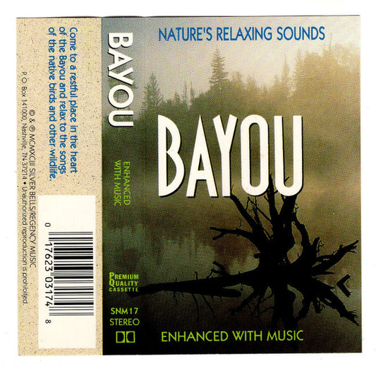 Bayou Nature's Relaxing Sounds CASSETTE TAPE