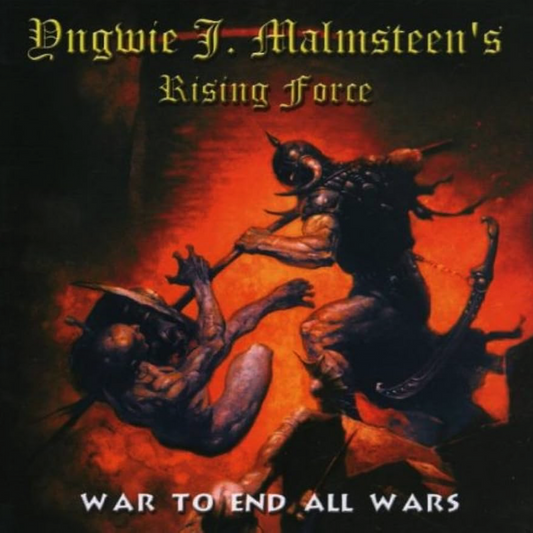 Yngwie Malmsteen's Rising Force- War To End All Wars CD