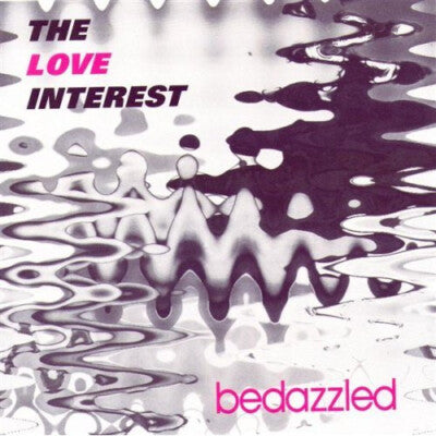 The Love Interest- Bedazzled CD
