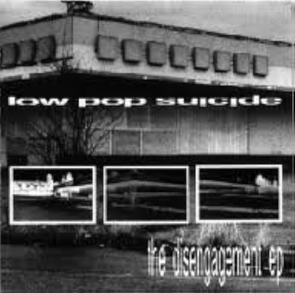 Low Pop Suicide- The Disengagement EP CD