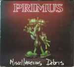 Primus- Misc Debris CD