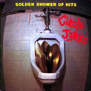 Circle Jerks- Golden Shower Of Hits CD