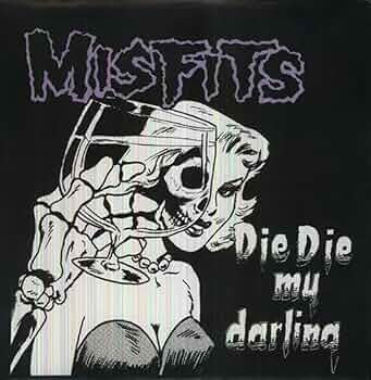 Misfits- Die,Die, My Darling NEW(sealed) VINYL