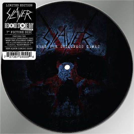Slayer- When The Stillness Comes 7" Vinyl