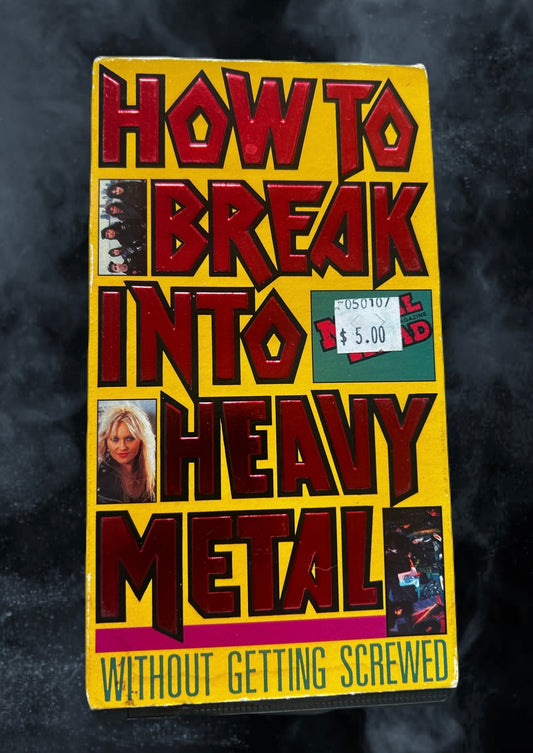 How To Break Into Heavy Metal(without getting screwed) Videocassette