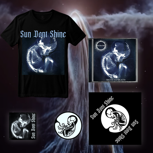 SUN DONT SHINE - Birth To Death CD,T-Shirt, Bandana & 2 Sticker Bundle [PRESALE]